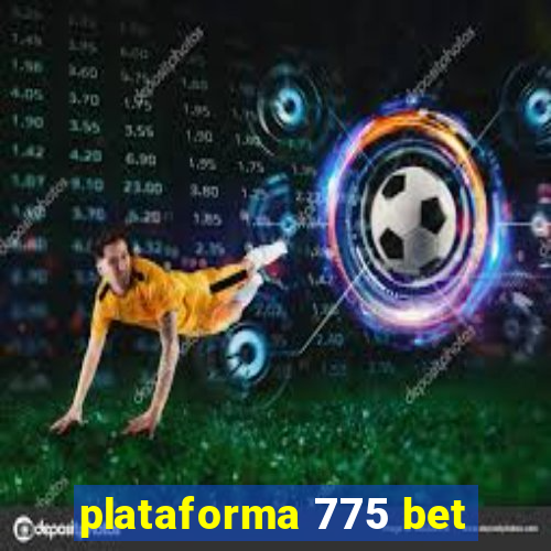 plataforma 775 bet